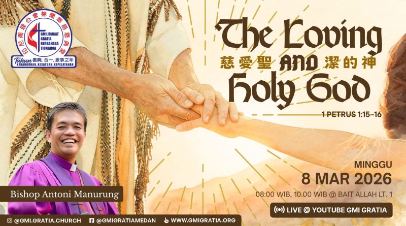 慈愛聖潔的神 The loving and holy God 慈愛聖潔的神 The loving and holy God