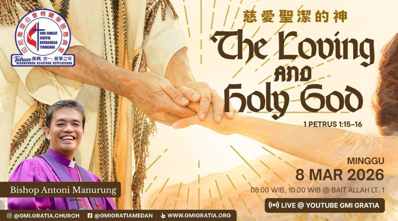 慈愛聖潔的神 The loving and holy God 慈愛聖潔的神 The loving and holy God