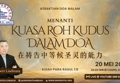 禱告中等候聖靈的能力 Menanti kuasa Roh Kudus dalam doa 禱告中等候聖靈的能力 Menanti kuasa Roh Kudus dalam doa