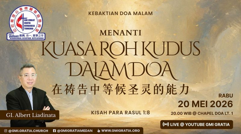 禱告中等候聖靈的能力 Menanti kuasa Roh Kudus dalam doa 禱告中等候聖靈的能力 Menanti kuasa Roh Kudus dalam doa