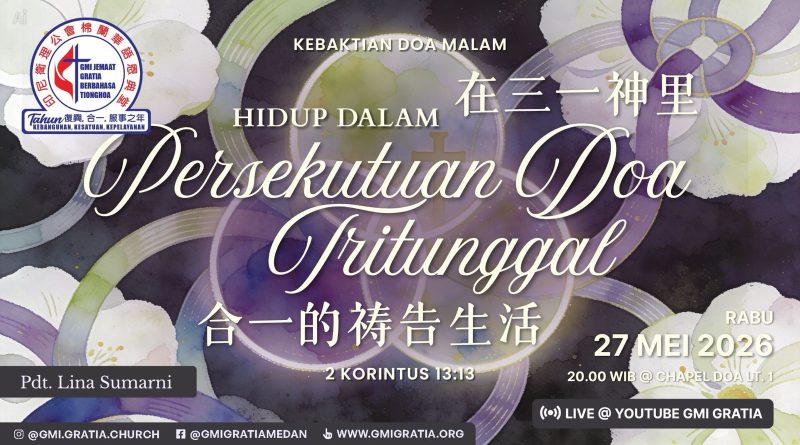 三一神禱告團契中生活 Hidup dalam persekutuan doa Tritunggal 三一神禱告團契中生活 Hidup dalam persekutuan doa Tritunggal