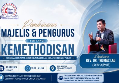 Pembinaan Majelis & Pengurus tentang ke-Methodist-an