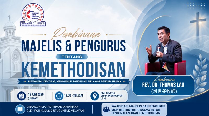 Pembinaan Majelis & Pengurus tentang ke-Methodist-an