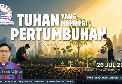 上帝賜生長 Tuhan yang memberi pertumbuhan 上帝賜生長 Tuhan yang memberi pertumbuhan