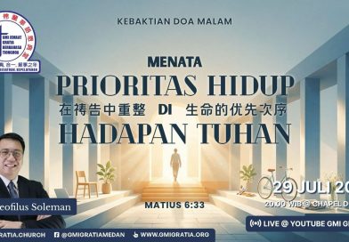 在上帝面前重整生命的優先次序 Menata prioritas hidup dihadapan Tuhan 在上帝面前重整生命的優先次序 Menata prioritas hidup dihadapan Tuhan