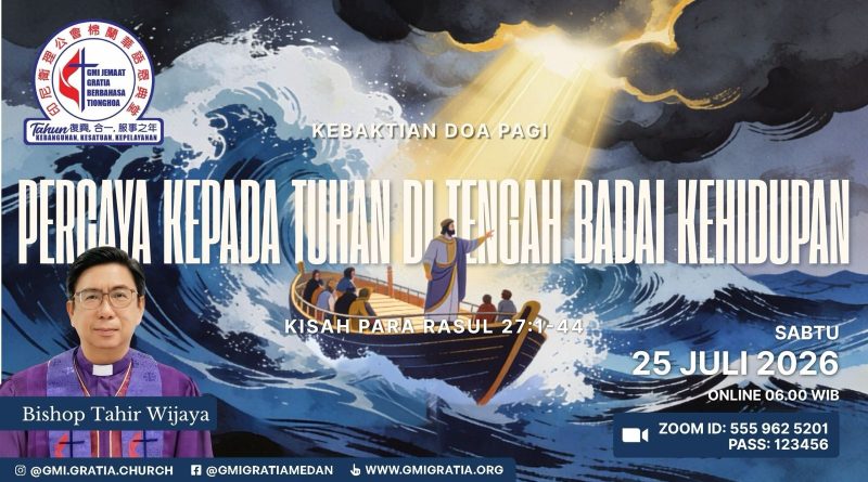 生命暴風中仍然相信上帝Percaya kepada Tuhan di tengah badai kehidupan 生命暴風中仍然相信上帝Percaya kepada Tuhan di tengah badai kehidupan