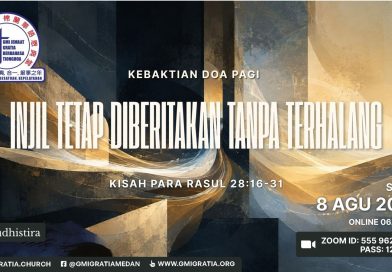 福音傳揚無阻擋Injil tetap diberitakan tanpa terhalang 福音傳揚無阻擋Injil tetap diberitakan tanpa terhalang