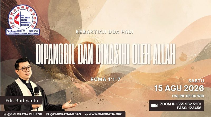 被上帝愛與蒙召 Dipanggil dan dikasihi Allah 被上帝愛與蒙召 Dipanggil dan dikasihi Allah