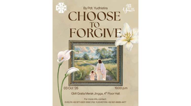 Ibadah P3MI – Choose to Forgive / Pdt. Yudhistira P3MI