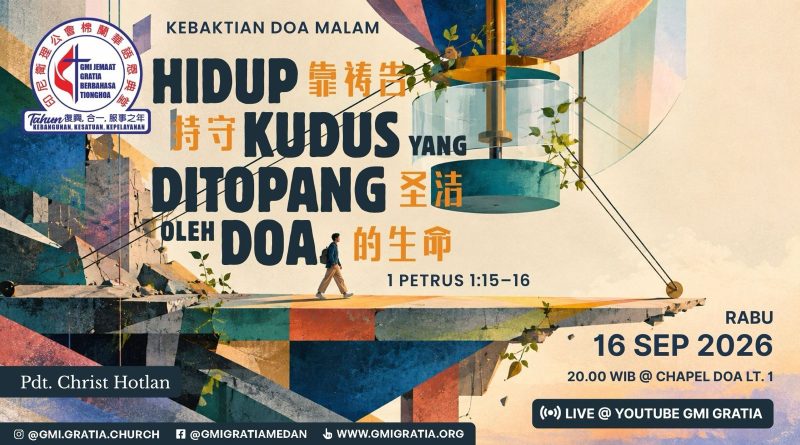 靠禱告持守的聖潔生命 Hidup kudus yang ditopang oleh doa 靠禱告持守的聖潔生命 Hidup kudus yang ditopang oleh doa