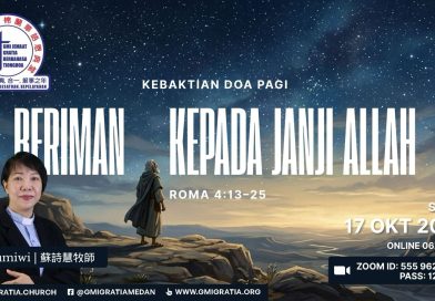 Kebaktian Doa Pagi – Beriman Kepada Janji Allah / Pdt. Sumiwi Kebaktian Doa Pagi – Beriman Kepada Janji Allah / Pdt. Sumiwi